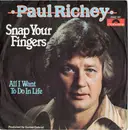 7inch Vinyl Single - Paul Richey - Snap Your Fingers