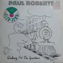 12'' - Paul Roberts - Working For The Goodtimes