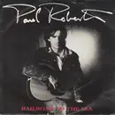 7inch Vinyl Single - Paul Roberts - Railroad To The Sea