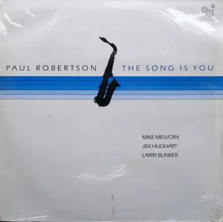 Paul Robertson - The Song Is You