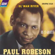 Paul Robeson - Ol' Man River - His 25 Greatest - 1925-1938