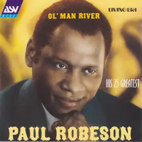 Paul Robeson - Ol' Man River - His 25 Greatest - 1925-1938