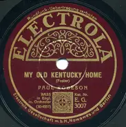 Paul Robeson - My Old Kentucky Home / Ol' Man River