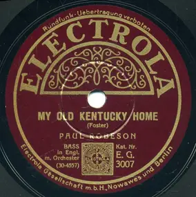 Paul Robeson - My Old Kentucky Home / Ol' Man River