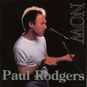 Paul Rodgers - Now