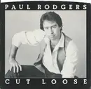 7inch Vinyl Single - Paul Rodgers - Cut Loose