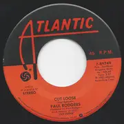 7inch Vinyl Single - Paul Rodgers - Cut Loose