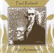 Paul Roland - Re-Animator