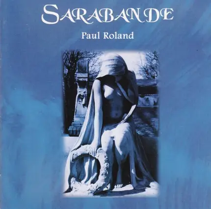 Paul Roland - Sarabande