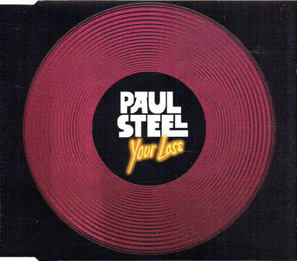 Paul Steel - YOUR LOSS