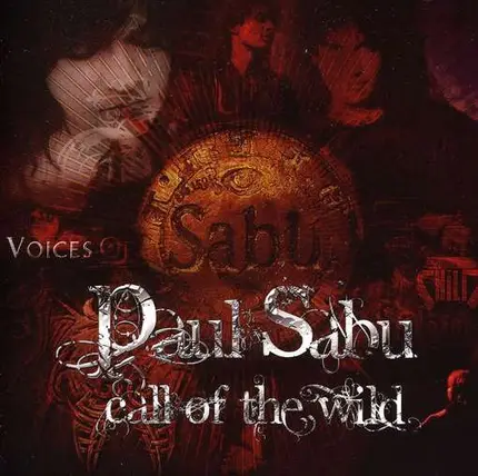 Paul Sabu - Call Of The Wild