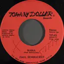 7inch Vinyl Single - Paul Schmucker - Mama