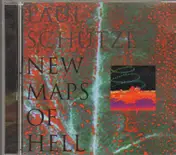 Paul Schütze - New Maps of Hell