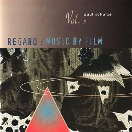 Paul Schütze - Regard: Music by Film