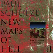 CD - Paul Schütze - New Maps Of Hell II (The Rapture Of Metals)