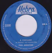 7inch Vinyl Single - Paul Sebastian - A Chicago / Cecilia