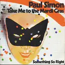 7inch Vinyl Single - Paul Simon - Take Me To The Mardi Gras