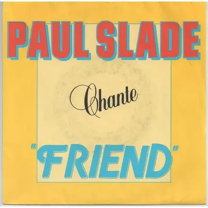 Paul Slade - Friend