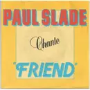 7inch Vinyl Single - Paul Slade - Friend