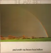 Paul Smith , Ray Brown , Louis Bellson - The Jazz Trio