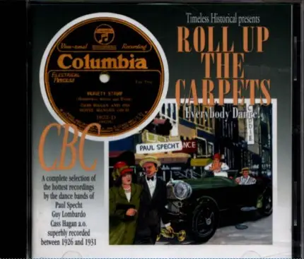 Paul Specht / Cass Hagan / Merle Johnston / a.o. - Roll Up The Carpets - Everybody Dance!