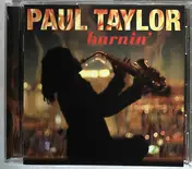 Paul Taylor - Burnin'