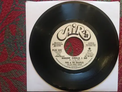 Paul & The Disciples With The Sunday Singers - Fooled Again / Where Could I Go (But To The Lord)