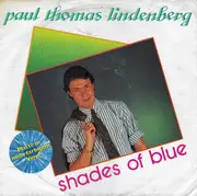 7inch Vinyl Single - Paul Thomas Lindenberg - Shades Of Blue