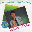 7inch Vinyl Single - Paul Thomas Lindenberg - Shades Of Blue