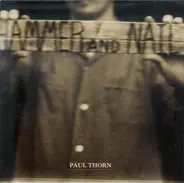 Paul Thorn - Hammer And Nail