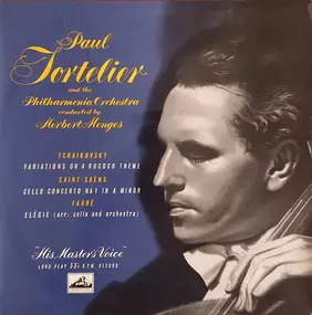 Paul Tortelier - Variations On A Rococo Theme / Cello Concerto No. 1 In A Minor / Elégie