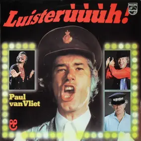 Paul Van Vliet - Luisterùùùh!