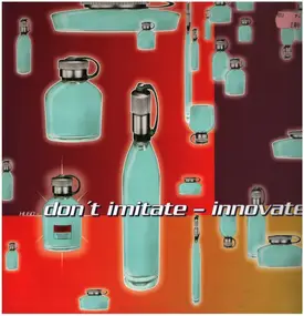 Paul Van Dyk - Don't Imitate - Innovate!