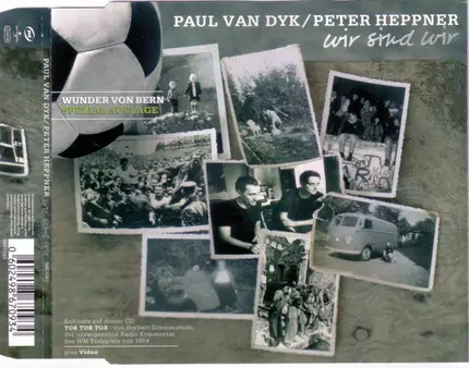 Paul van Dyk / Peter Heppner - Wir Sind Wir (Wunder Von Bern Special Edition)