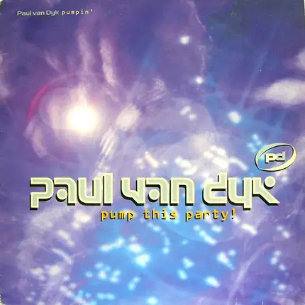 Paul van Dyk - Pumpin' / Pump This Party