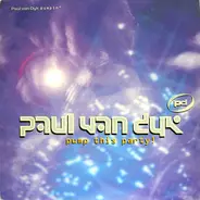 Paul van Dyk - Pumpin' / Pump This Party