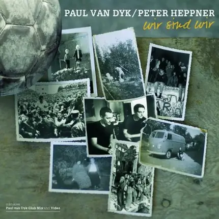 Paul van Dyk - Wir sind wir