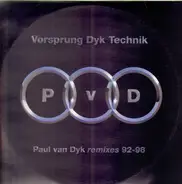 Paul van Dyk - Vorsprung Dyk Technik (Remixes 92-98)