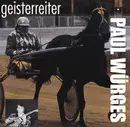 CD - Paul Würges - Geisterreiter