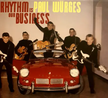 Paul Würges - Rhythm Is Our Business