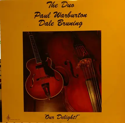 Paul Warburton , Dale Bruning - Our Delight