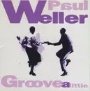 CD - Paul Weller - Groove A Little