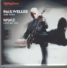 Paul Weller - Aim High / Love My Life