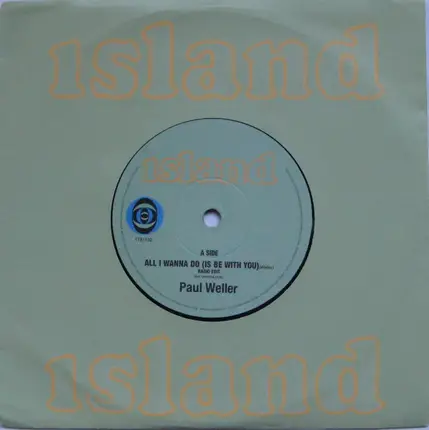 Paul Weller - All I Wanna Do (Is Be With You)