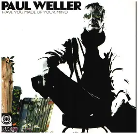 Paul Weller - Have You Made Up Your Mind