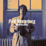 Paul Westerberg - Eventually