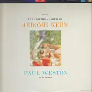LP - Paul Weston And His Music From Hollywood - The Columbia Album Of Jerome Kern, Vol. 1