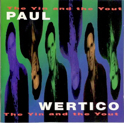 Paul Wertico - The Yin And The Yout