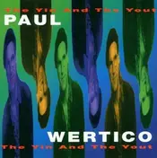 Paul Wertico - Yin & the Yout