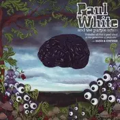 Paul White - Paul White & the Purple..